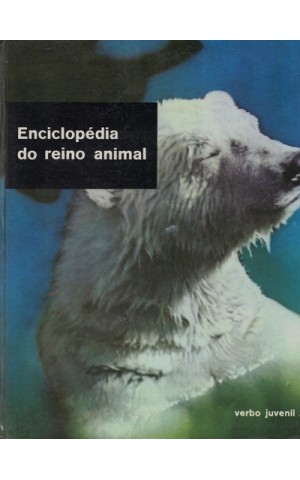 Enciclopédia do Reino Animal - Volume 7