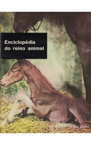 Enciclopédia do Reino Animal - Volume 8