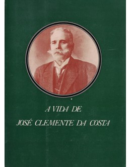 A Vida de José Clemente da Costa | de José Mário Clemente da Costa