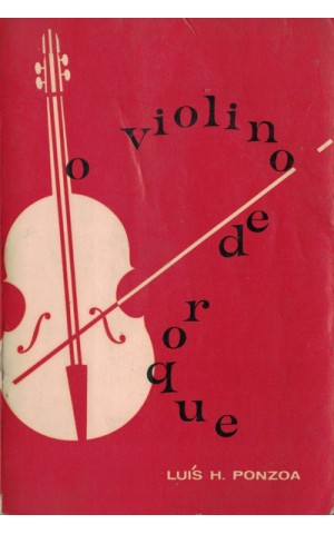 O Violino de Roque | de Luís H. Ponzoa