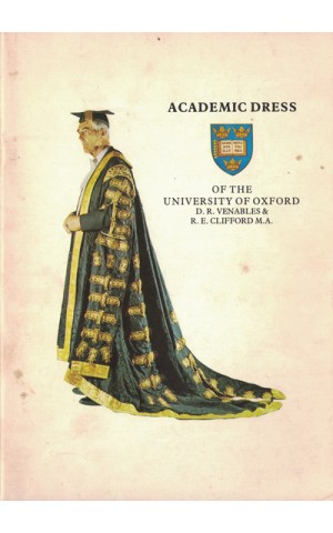 Academic Dress of the University of Oxford | de D. R. Venables e R. E. Clifford M.A.
