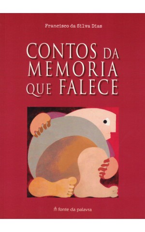 Contos da Memória que Falece | de Francisco da Silva Dias