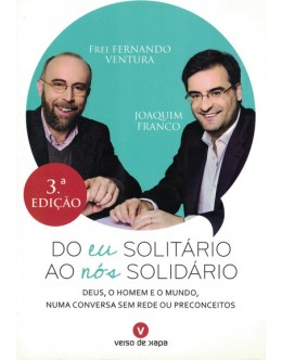 Do Eu Solitário Ao Eu Solidário | de Frei Fernando Ventura e Joaquim Franco