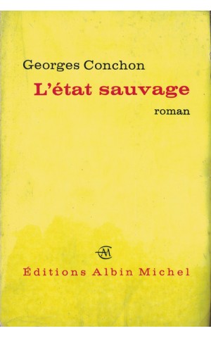 L'État Sauvage | de Georges Conchon
