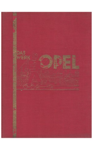 Das Werk Opel | de Karl August Kroth