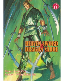 Heaven Sword & Dragon Sabre Volume 6