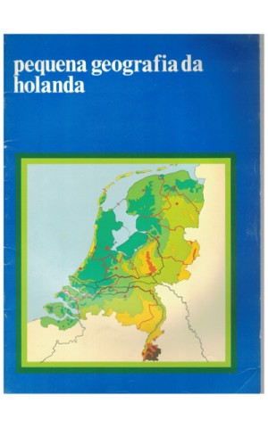 Pequena Geografia da Holanda | de H. Meijer