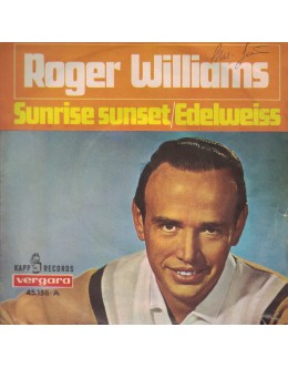 Roger Williams | Sunrise Sunset / Edelweiss [Single]