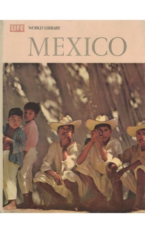 Life World Library: Mexico | de William Weber Johnson