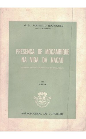 Presença de Moçambique na Vida da Nação - III Volume | de M. M. Sarmento Rodrigues