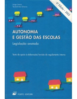 Autonomia e Gestão das Escolas | de Jorge Lemos e Teodolinda Silveira