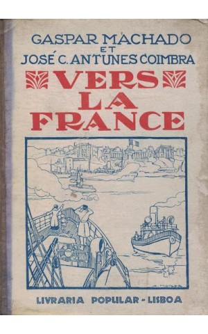 Vers la France | de José C. Antunes Coimbra e Gaspar J. Machado