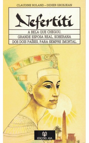 Nefertiti | de Claudine Roland e Dider Grosjean