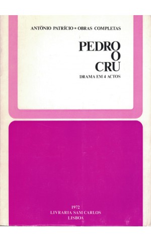 Pedro o Cru | de António Patrício
