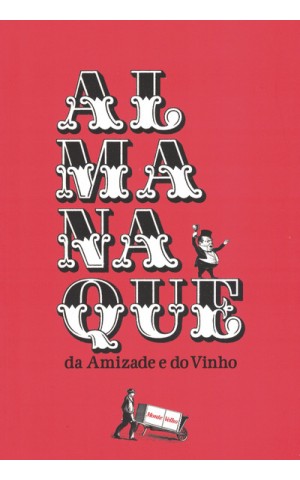 Almanaque da Amizade e do Vinho | de Maria João Freitas