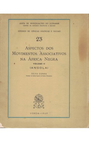 Aspectos dos Movimentos Associativos na África Negra - Volume II (Angola) | de Silva Cunha