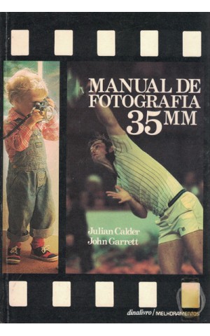 Manual de Fotografia 35MM | de Julian Calder e John Garrett