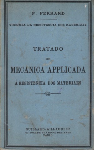 Tratado de Mecanica Applicada à Resistencia dos Materiaes | de P. Ferrand