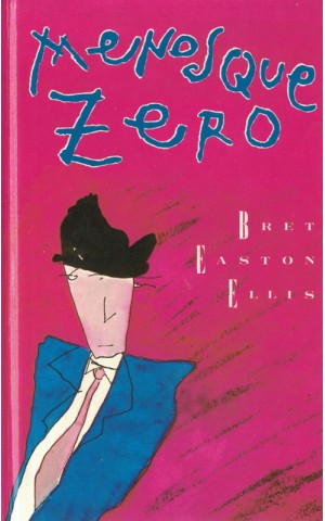 Menos Que Zero | de Bret Easton Ellis