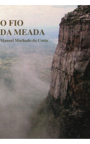O Fio da Meada | de Manuel Machado da Costa