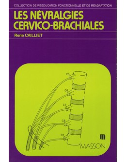 Les Névralgies Cervico-Brachiales | de René Cailliet