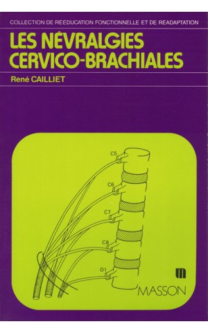 Les Névralgies Cervico-Brachiales | de René Cailliet