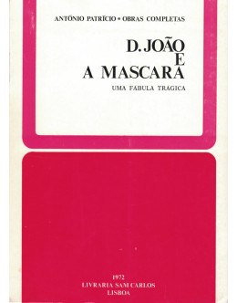 D. João e a Máscara | de António Patrício