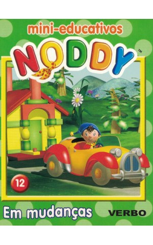 Noddy - Em Mudanças