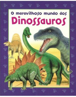 O Maravilhoso Mundo dos Dinossauros