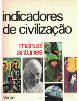 Indicadores de Civilização | de Manuel Antunes