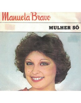 Manuela Bravo | Mulher Só [Single]