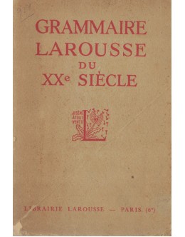 Grammaire Larousse du XXe Siècle