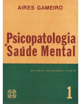 Psicopatologia e Saúde Mental [2 Volumes] | de Aires Gameiro