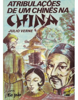 Atribulações de um Chinês na China | de Júlio Verne