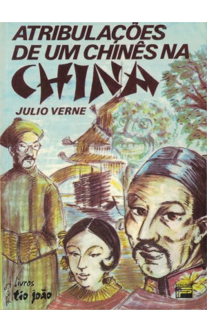 Atribulações de um Chinês na China | de Júlio Verne