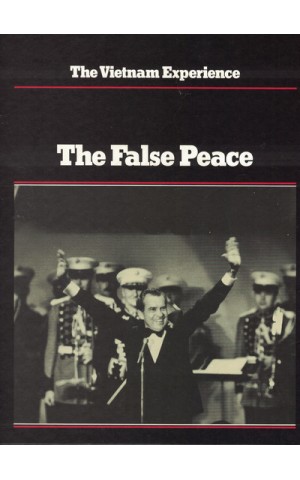 The Vietnam Experience: The False Peace | de Samuel Lipsman e Stephen Weiss