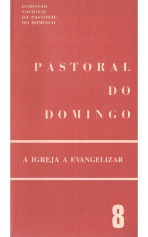 Pastoral do Domingo - A Igreja a Evangelizar