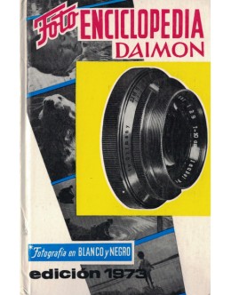 Fotoenciclopedia Daimon - Volumen Primero - Fotografía en Blanco y Negro | de Jean Roubier