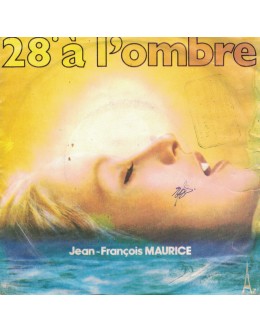 Jean-François Maurice | 28º à L'Ombre [Single]