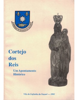 Cortejo dos Reis - Um Apontamento Histórico | de Pe. José Fidalgo e Prof. Fernando Martins