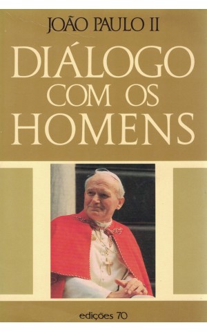 Diálogo com os Homens | de João Paulo II