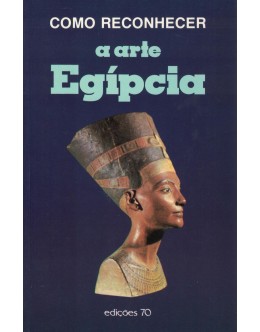 Como Reconhecer a Arte Egípcia | de Giorgio Lise