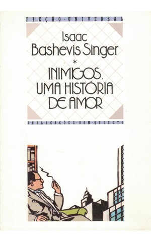 Inimigos, Uma História de Amor | de Isaac Bashevis Singer