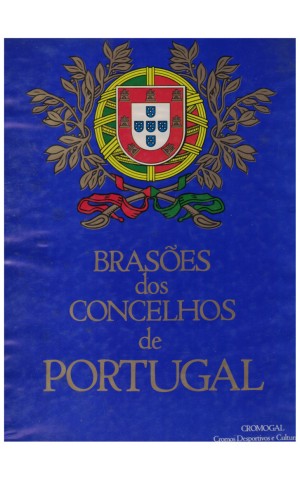 Colecção Completa - Brasões dos Concelhos de Portugal