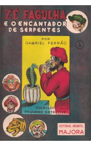 Zé Fagulha e o Encantador de Serpentes | de Gabriel Ferrão