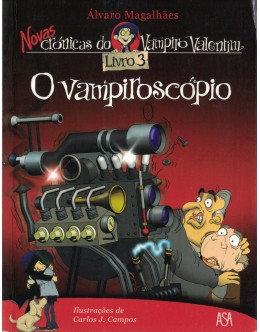 Novas Crónicas do Vampiro Valentim - Livro 3 - O Vampiroscópio | de Álvaro Magalhães