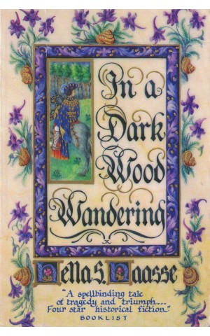 In a Dark Wood Wandering | de Hella S. Haasse
