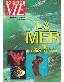 Science & Vie - Número Hors Série - La Mer et le Milieu Marin