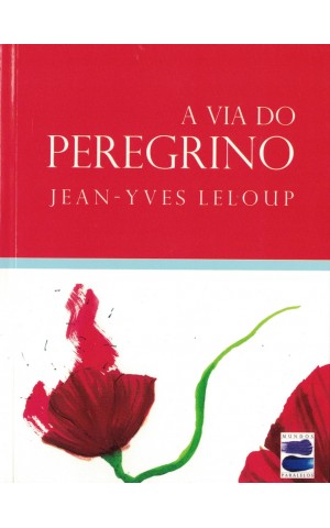 A Via do Peregrino | de Jean-Yves Leloup