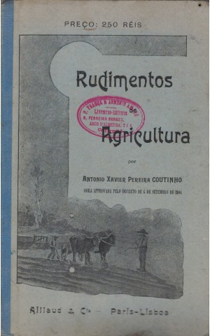 Rudimentos de Agricultura | de António Xavier Pereira Coutinho